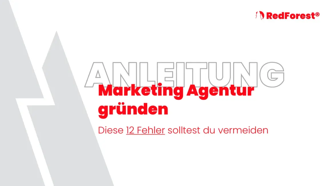 Anleitung: Marketing Agentur gründen. Diese 12 Fehler solltest du vermeiden.